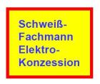 Konzessionsträger Elektro Schweißfachmann sucht Arbeit